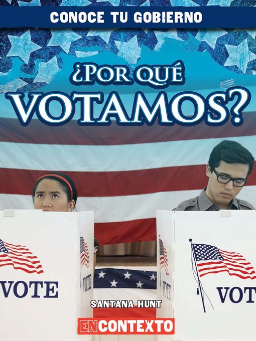 Title details for ¿Por qué votamos? (Why Do We Vote?) by Santana Hunt - Wait list